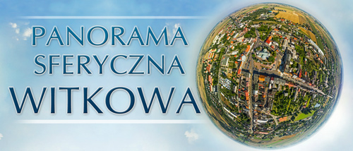 Wirtualna panorama sferyczna miasta Witkowa